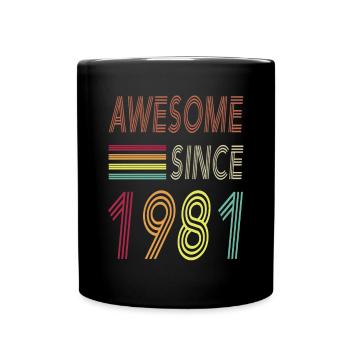 Awesome since 1981 - Tasse einfarbig - Schwarz - Vorne