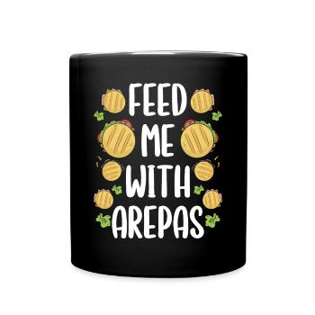 Venezuelan Arepa Feed me with Colombian Food - Full Colour Mug - black - Front