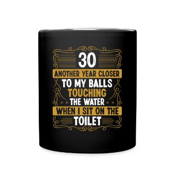 Idée d’anniversaire 30 pour hommes de 30 ans Humour Sarcasme - Mug uni - noir - Devant