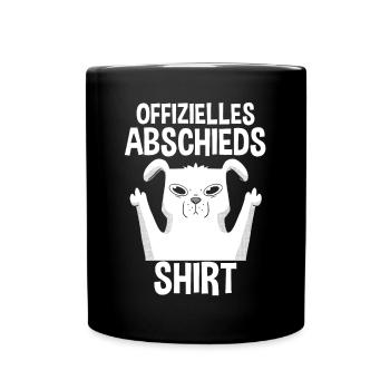 Abschied Arbeitskollege Neuer Job Hund Jobwechsel - Tasse einfarbig - Schwarz - Vorne