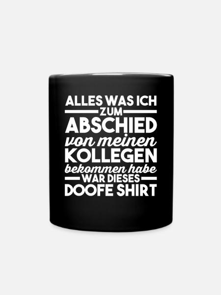 Abschied Arbeitskollege Neuer Job Jobwechsel - Tasse einfarbig - Schwarz