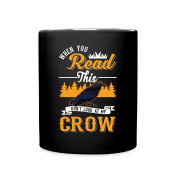 Crow Raven Raven Crow Keeping Crow Breeder - Full Colour Mug - black - Front