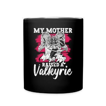 Ma mère a élevé une Valkyrie Nordic Vikings - Mug uni - noir - Devant