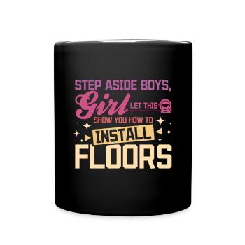 laissez cette fille vous montrer comment installer des planchers - Mug uni - noir - Devant