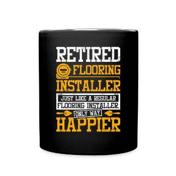 Heureux installateur de revêtements de sol à la retraite - Mug uni - noir - Devant