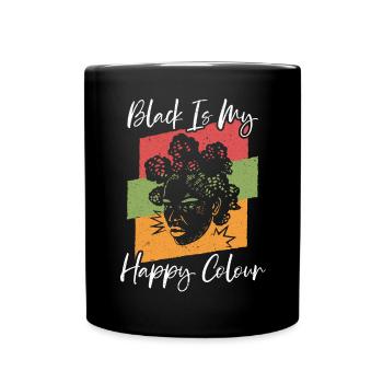Le noir est ma couleur heureuse mélanine afro-américaine - Mug uni - noir - Devant