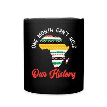 Ein Monat kann unsere Geschichte nicht halten Black Pride - Tasse einfarbig - Schwarz - Vorne