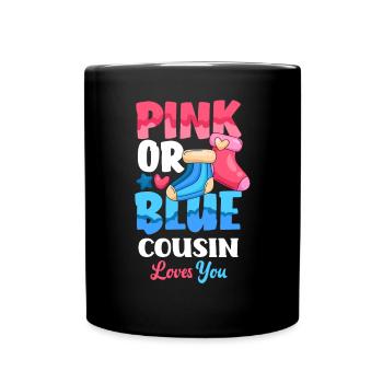 Pink Or Blue Gender Reveal Baby Party Cousin - Full Colour Mug - black - Front