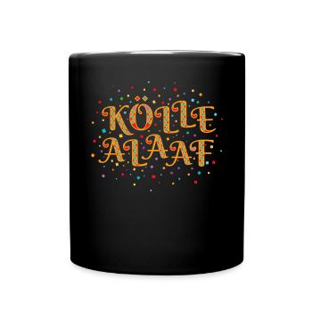Kölle Alaaf Köln Karneval Fasching Konfetti - Tasse einfarbig - Schwarz - Vorne
