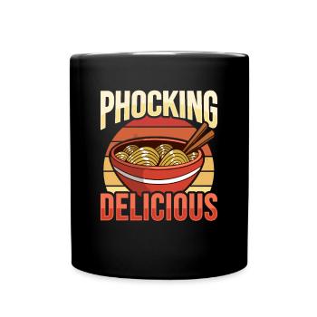Phocking Delicious Pho Asian Pho Noodle Soup - Full Colour Mug - black - Front