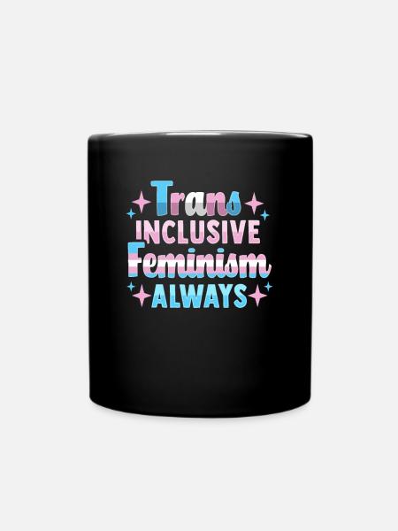 Transfeminismus Trans-Design für Trans-Personen - Tasse einfarbig - Schwarz