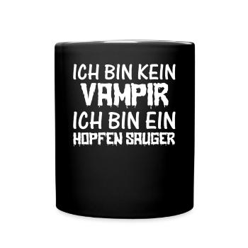 Ich bin kein Vampir Ich bin ein Hopfen Sauger Hall - Tasse einfarbig - Schwarz - Vorne