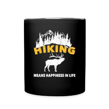 Wandern Hiking Means Happiness In Life Trekking - Tasse einfarbig - Schwarz - Vorne