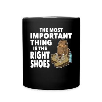Wandern Most Important Thing Right Shoes Trekking - Tasse einfarbig - Schwarz - Vorne