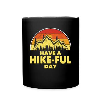 Wandern Have A Hike-Ful Day Trekking Wanderer - Tasse einfarbig - Schwarz - Vorne