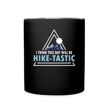 Wandern This Day Will Be Hike-Tastic Trekking - Tasse einfarbig - Schwarz - Vorne