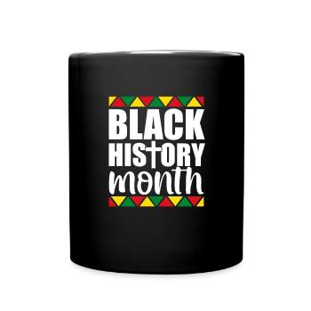 Black History Month Black History American Africa - Tasse einfarbig - Schwarz - Vorne