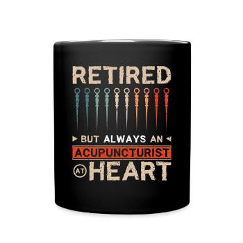 Retraité mais toujours acupuncteur dans l’âme - Mug uni - noir - Devant