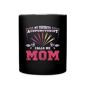 Mon acupuncteur préféré m’appelle maman - Mug uni - noir - Devant