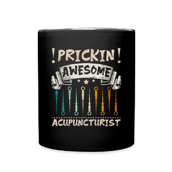 Prickin awesome acupuncturist - Full Colour Mug - black - Front