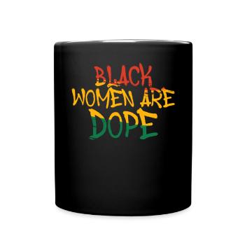 Black Women Are Black History Month Afro - Full Colour Mug - black - Front