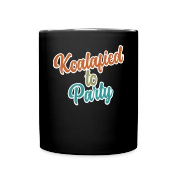 Koalafied to Party Qualified Pun Cute and Funny Ko - Full Colour Mug - black - Front