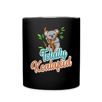 Totally Koalafied - Qualified Pun Cute Funny Anima - Full Colour Mug - black - Front