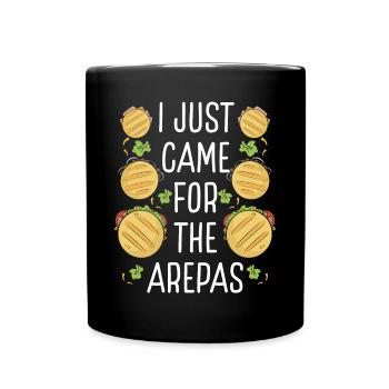 Colombian Food I just came fore the Arepas Lover - Full Colour Mug - black - Front