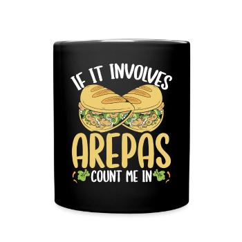 Colombian Arepa Lover Count me in Venezuelan Food - Full Colour Mug - black - Front