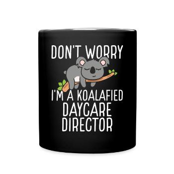 Daycare Director Koalafied Childcare Teacher - Full Colour Mug - black - Front