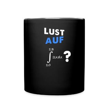 Lust auf 69? Integral 2xdx mit Grenzen 10 und 13 = - Tasse einfarbig - Schwarz - Vorne