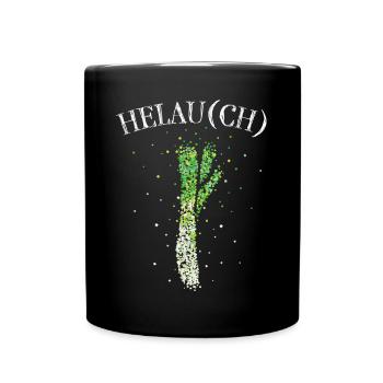 Helau Lauch Kostümersatz Karneval Fasching - Tasse einfarbig - Schwarz - Vorne