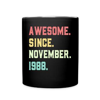 Großartig seit November 1988 - Tasse einfarbig - Schwarz - Vorne