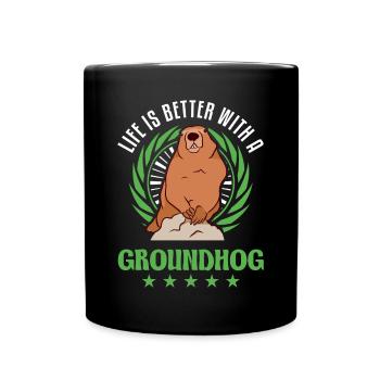 Life is better with a Groundhog Marmot - Full Colour Mug - black - Front