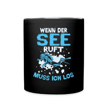 Wenn der See ruft muss ich los tauchen - Tasse einfarbig - Schwarz - Vorne