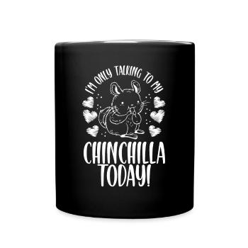 Schöne Chinchillas Heute - Tasse einfarbig - Schwarz - Vorne