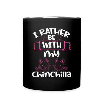 Ich Bin Lieber Bei Meinem Chinchilla - Tasse einfarbig - Schwarz - Vorne