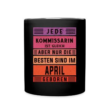 Polizist Geburtstag April geboren Kommissarin - Tasse einfarbig - Schwarz - Vorne