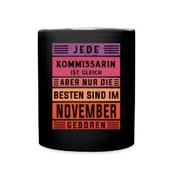 Polizist Geburtstag November geboren Kommissarin - Tasse einfarbig - Schwarz - Vorne