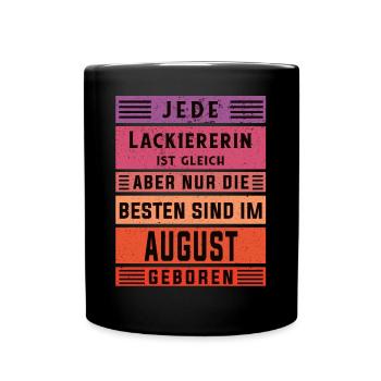 Maler Anstreicher Geburtstag August geboren - Tasse einfarbig - Schwarz - Vorne