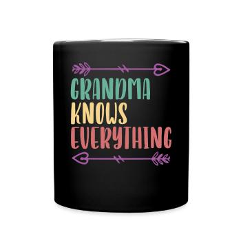 Grandma Knows Everything Grandmother Grandmom - Full Colour Mug - black - Front