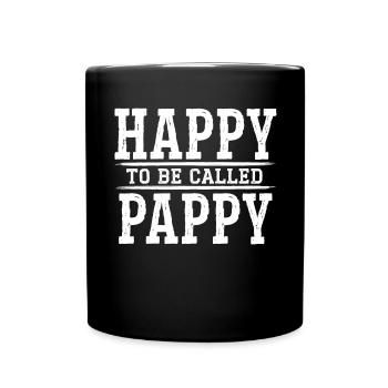 Happy To Be Called Pappy Grandpa Grandfather - Full Colour Mug - black - Front