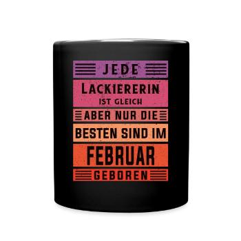 Maler Anstreicher Geburtstag Februar geboren - Tasse einfarbig - Schwarz - Vorne