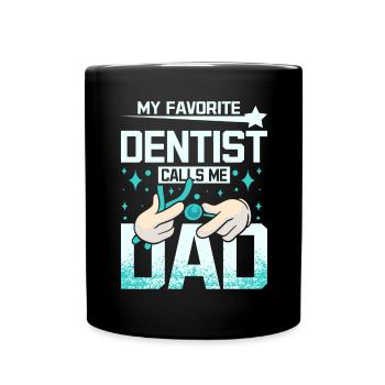 Mon dentiste préféré m’appelle papa - Mug uni - noir - Devant