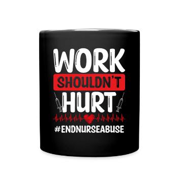 Nurse Abuse Survivor Work Hurt ER Nurse Fighter - Tasse einfarbig - Schwarz - Vorne