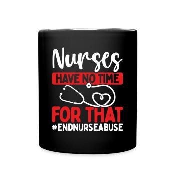 Nursing Violence Nurse Abuse Survivor - Full Colour Mug - black - Front