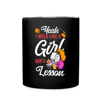 Welder Welding Female Welder Yeah - Tasse einfarbig - Schwarz - Vorne
