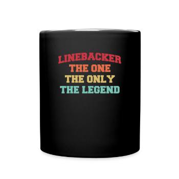Linebacker The One The Only The Legend Shirt - Full Colour Mug - black - Front