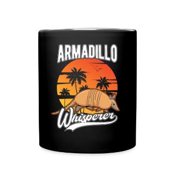 Armadillo Whisperer Gürteltier Flüsterer - Full Colour Mug - black - Front
