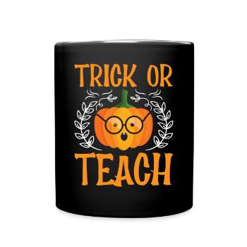 Halloween School Teacher - Trick Or Teach - Tasse einfarbig - Schwarz - Vorne